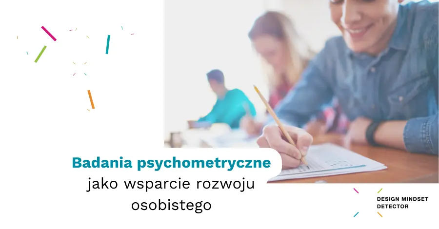 Badania psychometryczne jako wsparcie rozwoju osobistego