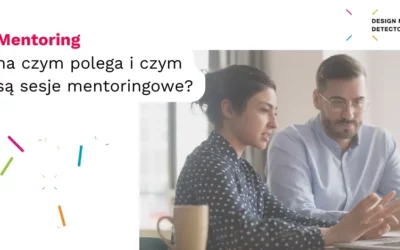 Mentoring – na czym polega? Czym są sesje mentoringowe?