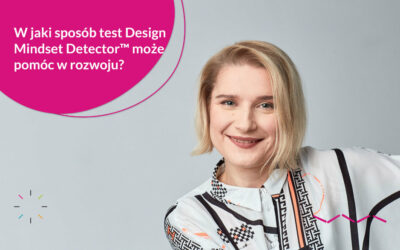 W jaki sposób test Design Mindset Detector™ może pomóc w rozwoju?